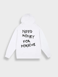 Weißer Hoodie mit schwarzem Text "Need Money for Porsche", Unisex, Baumwolle, modisch.
